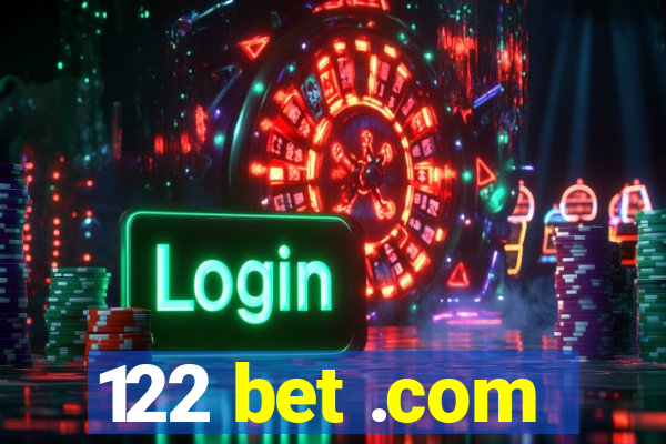 122 bet .com